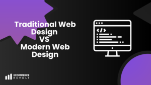 Traditional Web Design VS Modern Web Design